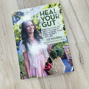 Heal your Gut healing protocol with recipes Supercharged food Lee Holmes